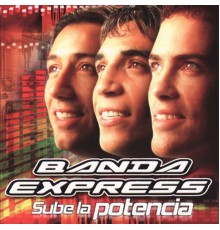 Banda Express - Sube la Potencia