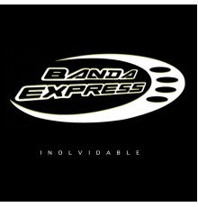 Banda Express - Inolvidable