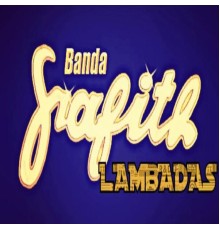 Banda Grafith - Lambadas Vol. 3