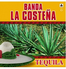 Banda La Costeña - Tequila