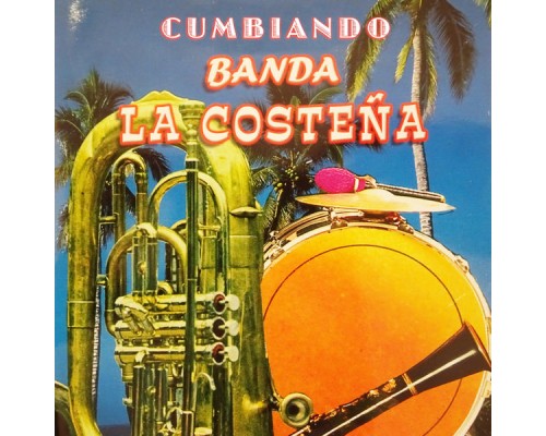 Banda La Costeña - Cumbiando