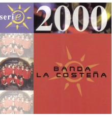 Banda La Costeña - Serie 2000