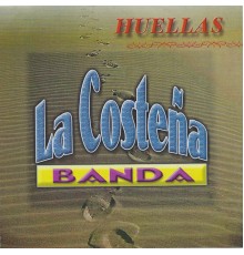 Banda La Costeña - Huellas