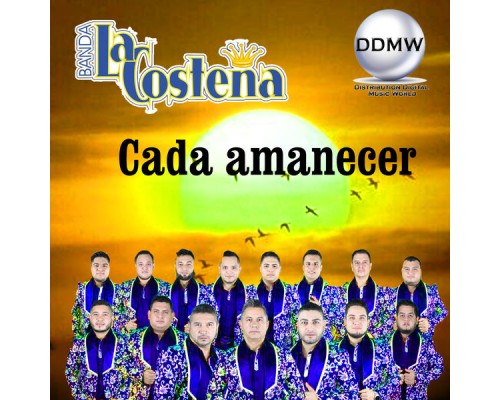 Banda La Costeña - Cada Amanecer