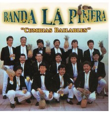 Banda La Piñera - Cumbias Bailables