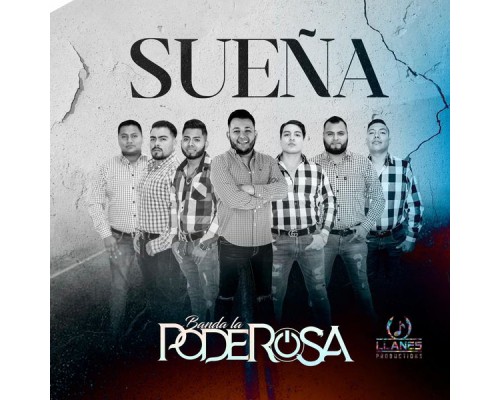 Banda La Poderosa - Sueña