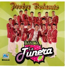 Banda La Tunera - Pobre Bohemio