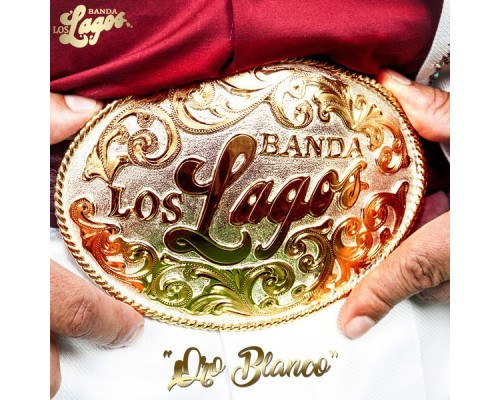 Banda Los Lagos - Oro Blanco