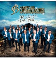 Banda Los Sebastianes - En Vida