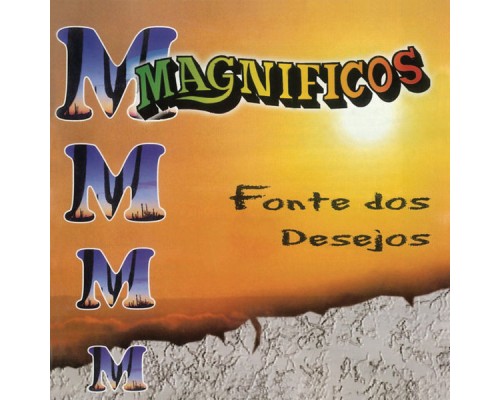 Banda Magníficos - Fonte dos Desejos