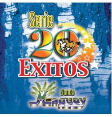 Banda Maguey - Serie 20 Exitos