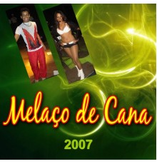 Banda Melaço de Cana - 2007