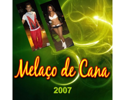 Banda Melaço de Cana - 2007
