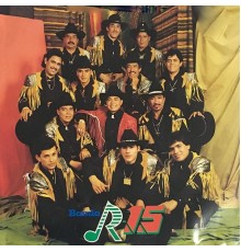 Banda R-15 - Grandes Exitos