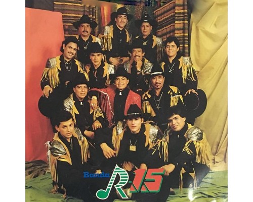 Banda R-15 - Grandes Exitos