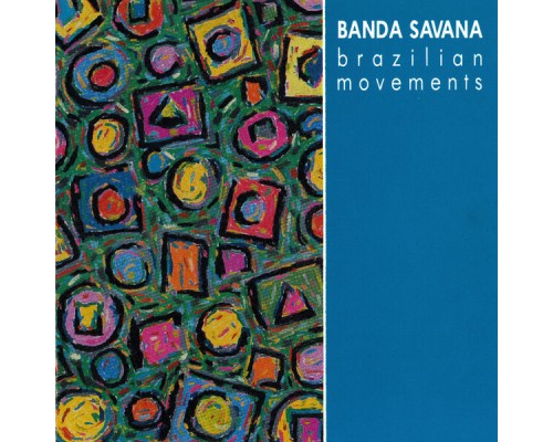 Banda Savana - Brazilian Movements