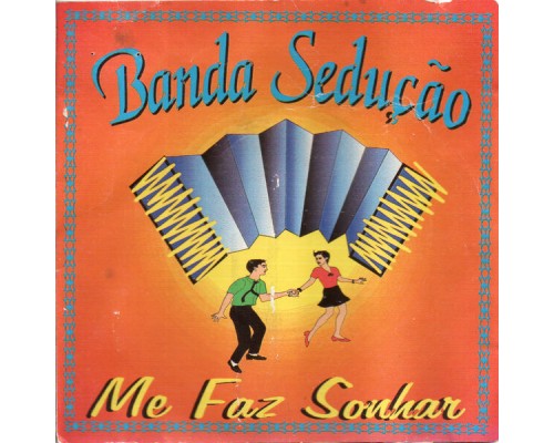 Banda Sedução - Me Faz Sonhar