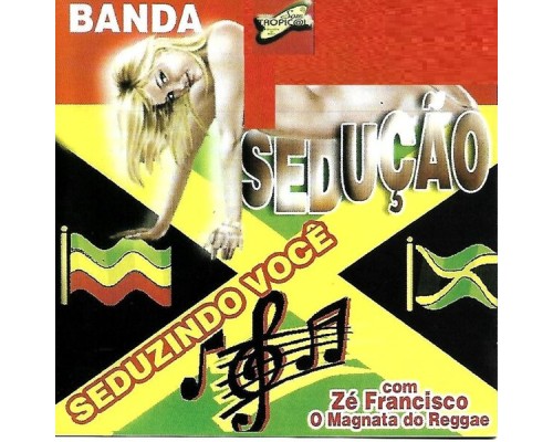 Banda Sedução - Seduzindo Você