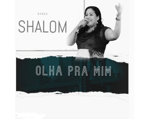 Banda Shalom - Olha pra Mim