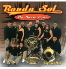 Banda Sol - Una Vez Más