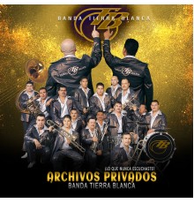 Banda Tierra Blanca - Archivos Privados