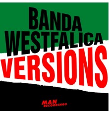 Banda Westfalica - Versions