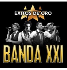 Banda XXI - Éxitos de Oro