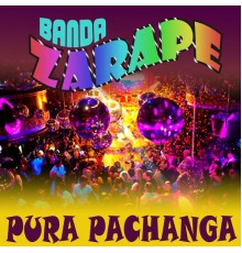 Banda Zarape - Pura Pachanga