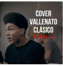 Bandera - Cover Vallenato Clasico