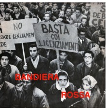 Bandiera Rossa - Bandiera Rossa (Red Flag)