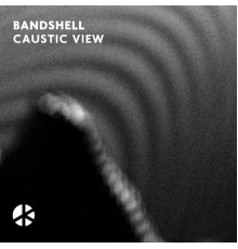 Bandshell - Caustic View