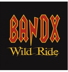 Bandx - Wild Ride