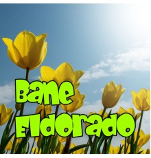 Bane - Eldorado