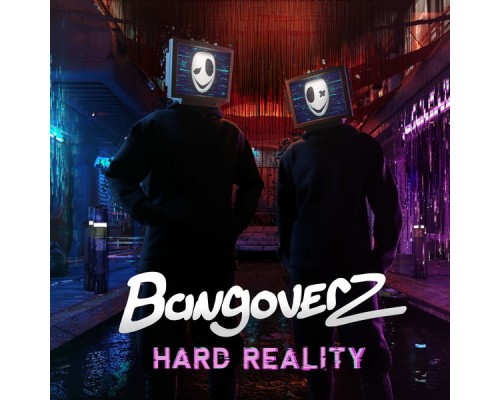 Bangoverz - Hard Reality