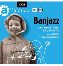 Banjazz - Um Bichinho Esquisito