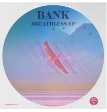 Bank - Breathless EP