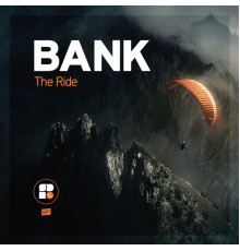 Bank - The Ride (Original Mix)