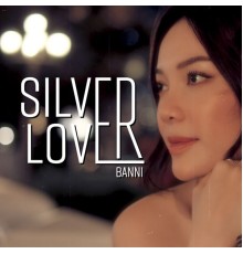 Banni - Silver Lover