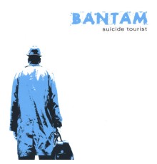 Bantam - Suicide Tourist