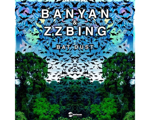 Banyan and Zzbing - Bat Dust