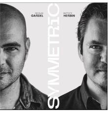 Baptiste Herbin, Nicolas Gardel - Symmetric