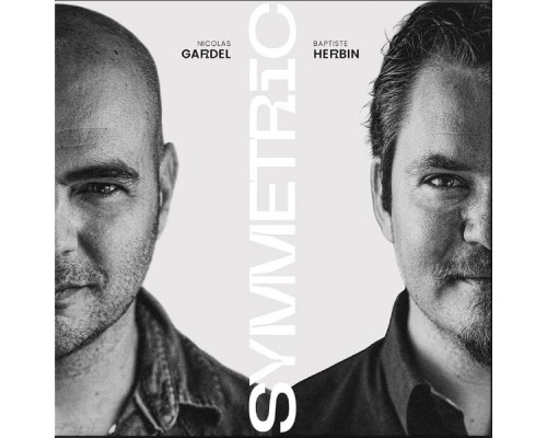 Baptiste Herbin, Nicolas Gardel - Symmetric