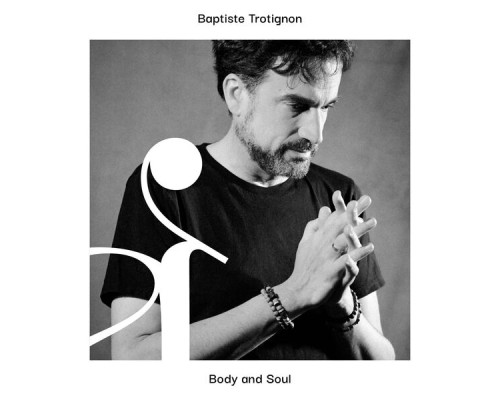 Baptiste Trotignon - Body and Soul