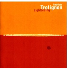 Baptiste Trotignon - Sightseeing