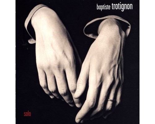 Baptiste Trotignon - Solo