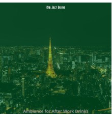 Bar Jazz Deluxe - Ambiance for After Work Drinks