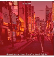 Bar Jazz Groove - (Bossa Nova) Music for After Work Drinks
