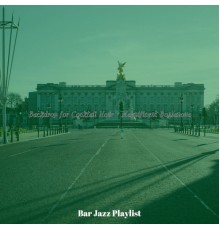 Bar Jazz Playlist - Backdrop for Cocktail Hour - Magnificent Bossanova