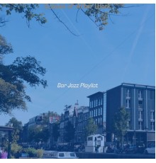 Bar Jazz Playlist - Echoes of After Work