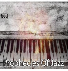 Bar Lounge - Prophecies Of Jazz